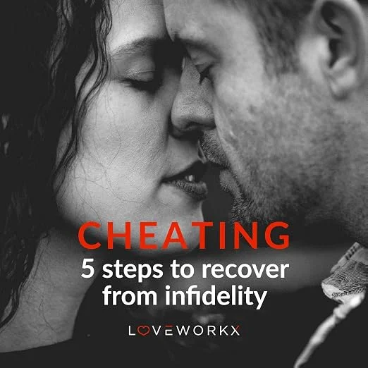 Cheating: 5 steps to recover from infidelity
